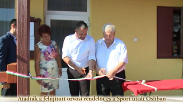 Átadták a felújított orvosi rendelőt és a Sport utcát Osliban