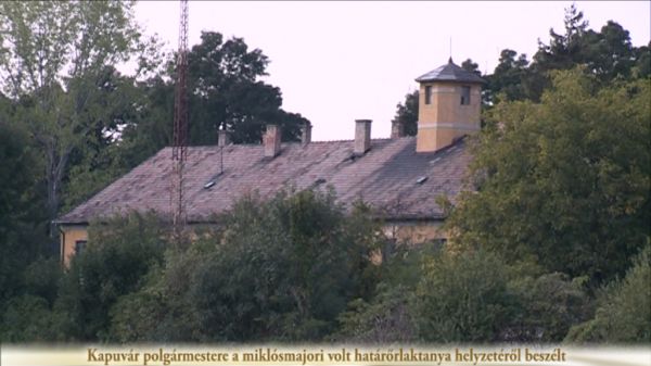 Kapuvár polgármestere a miklósmajori volt határőrlaktanya helyzetéről beszélt