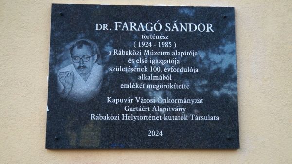 Emléktáblát avattak Dr. Faragó Sándor, a Rábaközi Múzeum alapítójának 100. születésnapján